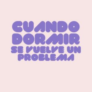 Cuando el sueño se convierte en problema