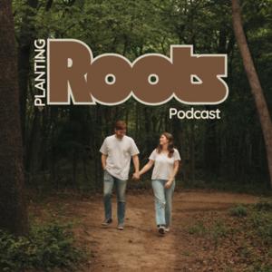 Planting Roots