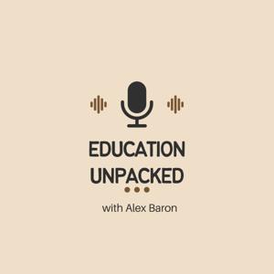 Education Unpacked
