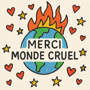 Merci Monde Cruel