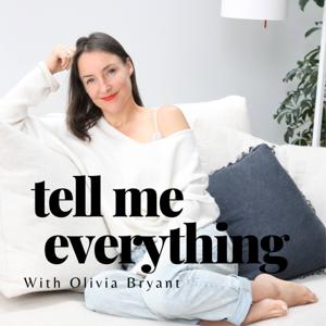 Tell Me Everything by Olivia Bryant