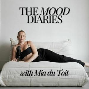 The Mood Diaries with Mia du Toit