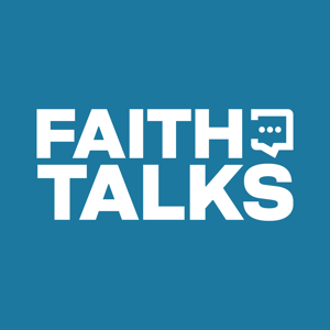 Faith Talks
