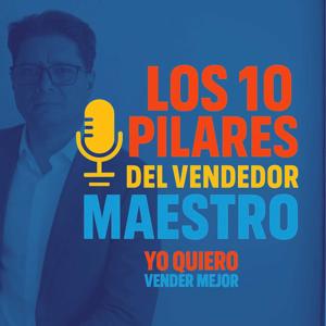 Los 10 Pilares del Vendedor Maestro