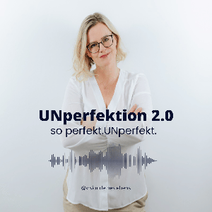 UNperfektion 2.0 - so perfekt. UNperfekt.