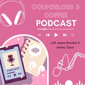 Counselors and Coffee Podcast