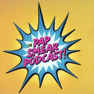 Pap Smear Podcast
