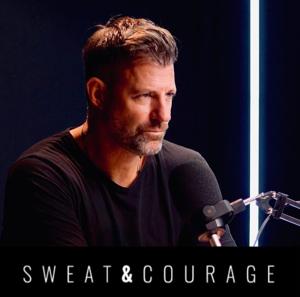 Sweat & Courage
