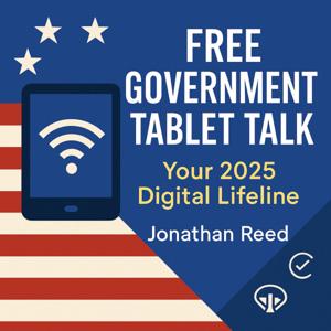 Free Government Tablet Talk: Your 2025 Digital Lifeline