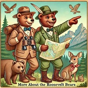 More About the Roosevelt Bears