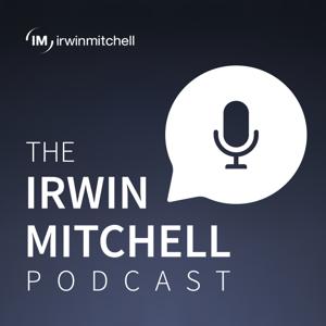 The Irwin Mitchell Podcast