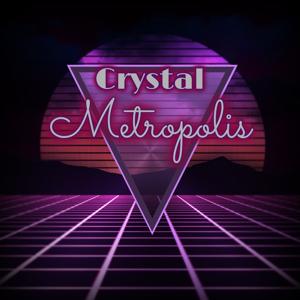 Crystal Metropolis