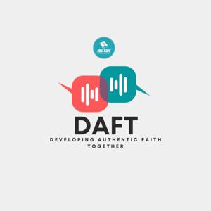 DAFT - Developing Authentic Faith Together