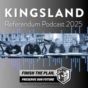 Kingsland Referendum Podcast 2025