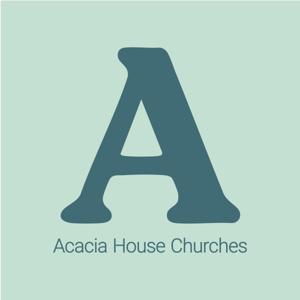 Acacia House Churches