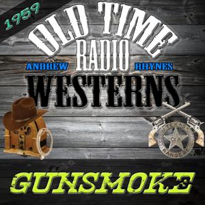 Gunsmoke | 1959 | OTRWesterns.com
