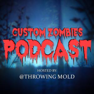 Custom Zombies Podcast
