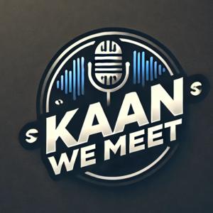 Kaan We Meet