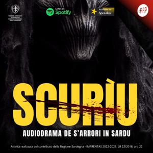 SCURIU - audiodrama de s'arrori in sardu