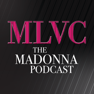 MLVC: The Madonna Podcast by Stefan Mreczko, Tony Trius, Liberty King, Ben Kline