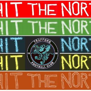 Hit The North - Trafford FC