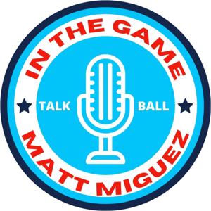 In the Game w/ Matt Miguez