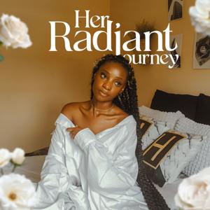 Her Radiant Journey