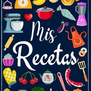 MIS RECETAS