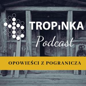 Tropinka Podcast