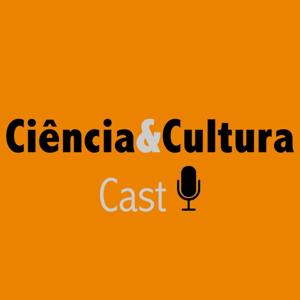 Ciência & Cultura Cast