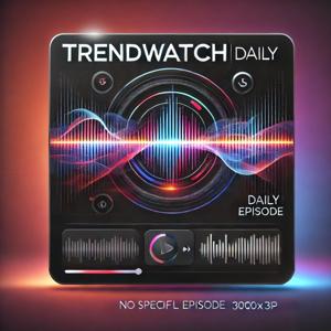 TrendWatch Daily