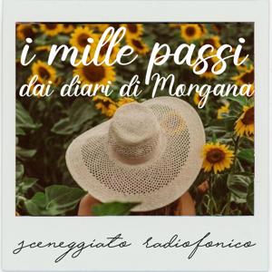 I mille passi (dai diari di Morgana )