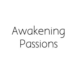 Awakening Passions