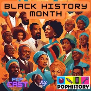 PopCast: Black History Month