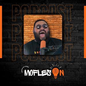 MoflesOn Podcast
