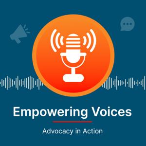 Empowering Voices: Advocacy in Action