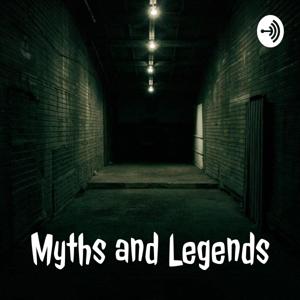 Myths and Legends