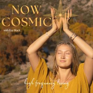 Now Cosmic