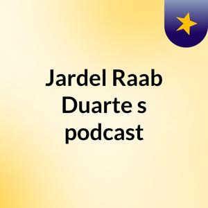 Jardel Raab Duarte's podcast