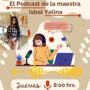 Innovación Educativa de Isbel Yelina. Episodio #1.