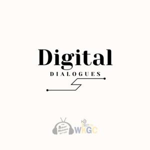 Digital Dialogues: Conversations on College, Community and New Media