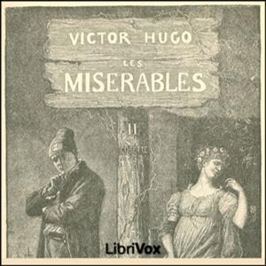 Misérables, Volume 2, Les by Victor Hugo (1802 - 1885)