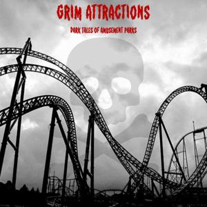 Grim Attractions