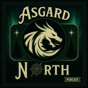 AsgardNorth Podcast