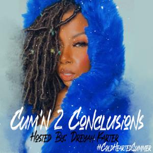 Cum'n 2 Conclusions by Dreyah Bangz