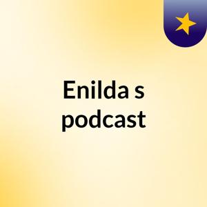 Enilda's podcast