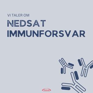 Vi taler om NEDSAT IMMUNFORSVAR
