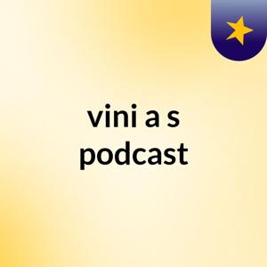 vini a's podcast