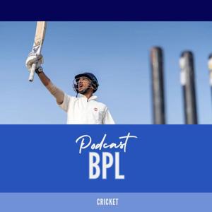 BPL CRICKET PODCAST