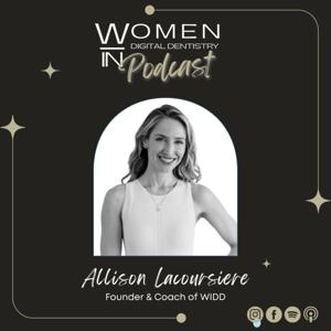 Women In Digital Dentistry Podcast!